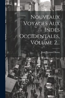 Front cover_Nouveaux Voyages Aux Indes Occidentales, Volume 2...