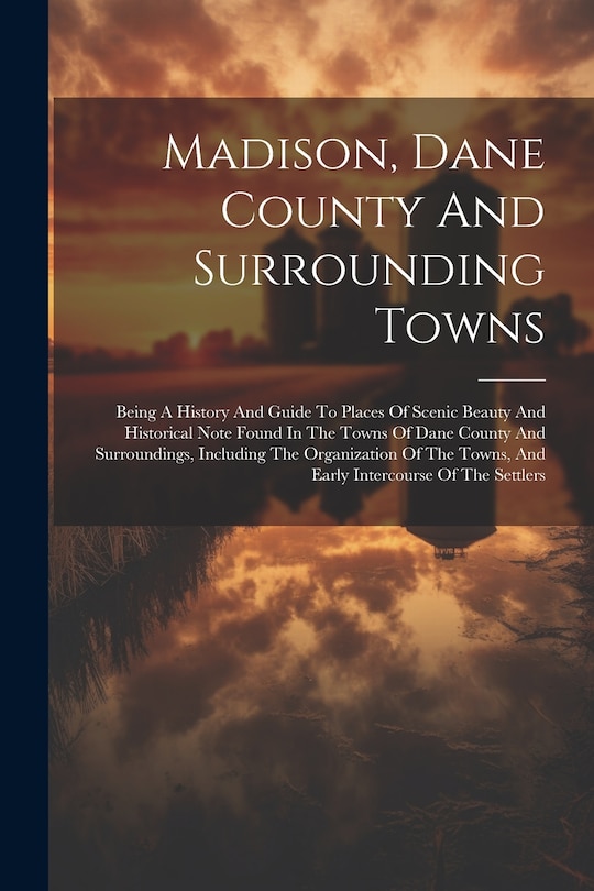 Couverture_Madison, Dane County And Surrounding Towns