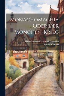 Front cover_Monachomachia, Oder Der Mönchen-krieg