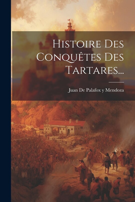 Front cover_Histoire Des Conquêtes Des Tartares...