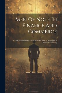 Front cover_Men Of Note In Finance And Commerce