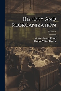Couverture_History And Reorganization; Volume 1