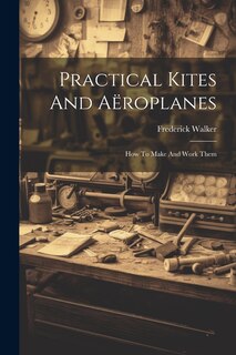 Front cover_Practical Kites And A&euml;roplanes