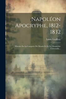 Front cover_Napoléon Apocryphe, 1812-1832