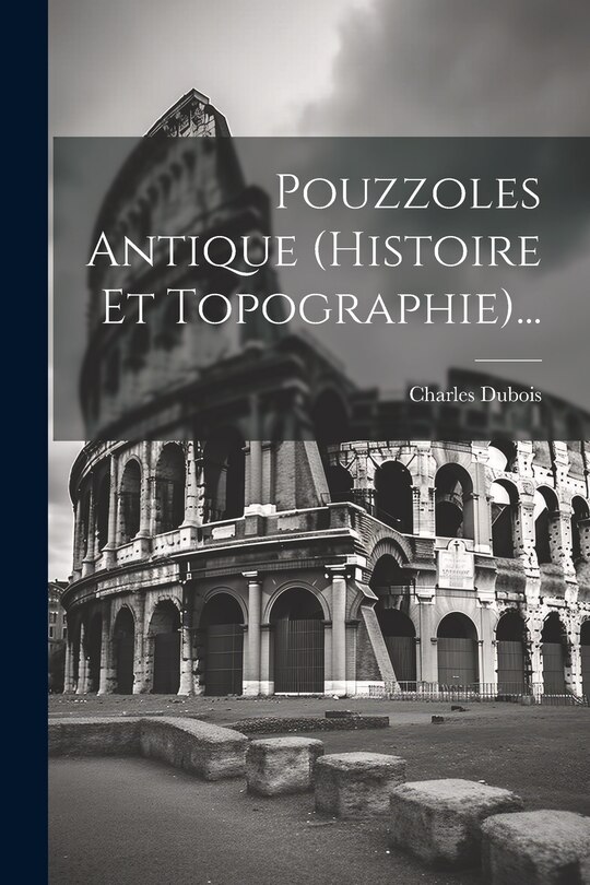 Front cover_Pouzzoles Antique (histoire Et Topographie)...