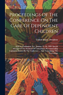 Front cover_Proceedings Of The Conference On The Care Of Dependent Children