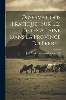Front cover_Observations Pratiques Sur Les Bêtes A Laine Dans La Province Du Berry...