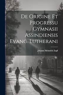 Front cover_De Origine Et Progressu Gymnasii Assindiensis Evang. Lutherani