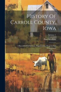 Front cover_History Of Carroll County, Iowa