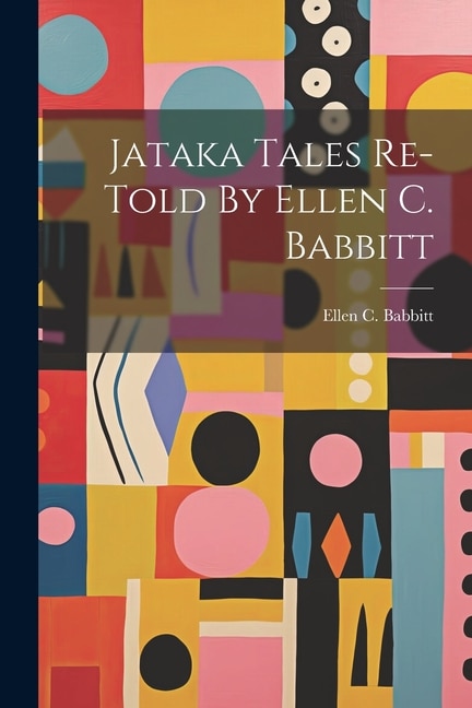 Couverture_Jataka Tales Re-told By Ellen C. Babbitt