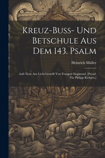 Front cover_Kreuz-buss- Und Betschule Aus Dem 143. Psalm