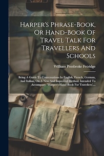 Couverture_Harper's Phrase-book, Or Hand-book Of Travel Talk For Travellers And Schools