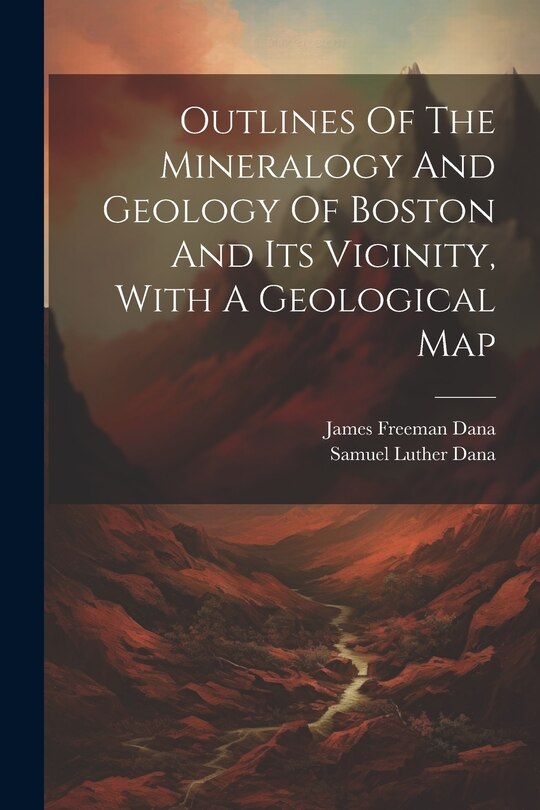 Front cover_Outlines Of The Mineralogy And Geology Of Boston And Its Vicinity, With A Geological Map