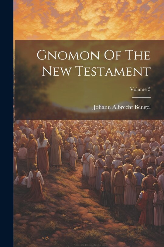 Couverture_Gnomon Of The New Testament; Volume 5