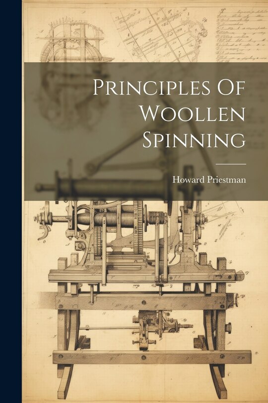 Front cover_Principles Of Woollen Spinning