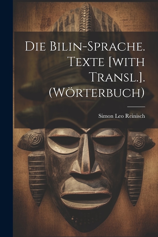 Couverture_Die Bilin-sprache. Texte [with Transl.]. (wörterbuch)
