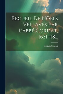 Front cover_Recueil De Nöels Vellaves Par L'abbé Cordat, 1631-48...