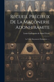Couverture_Recueil Précieux De La Maçonerie Adonhiramite
