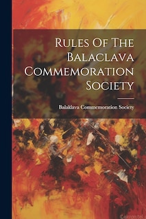 Couverture_Rules Of The Balaclava Commemoration Society