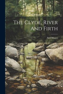 Front cover_The Clyde, River And Firth