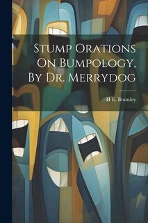 Couverture_Stump Orations On Bumpology, By Dr. Merrydog