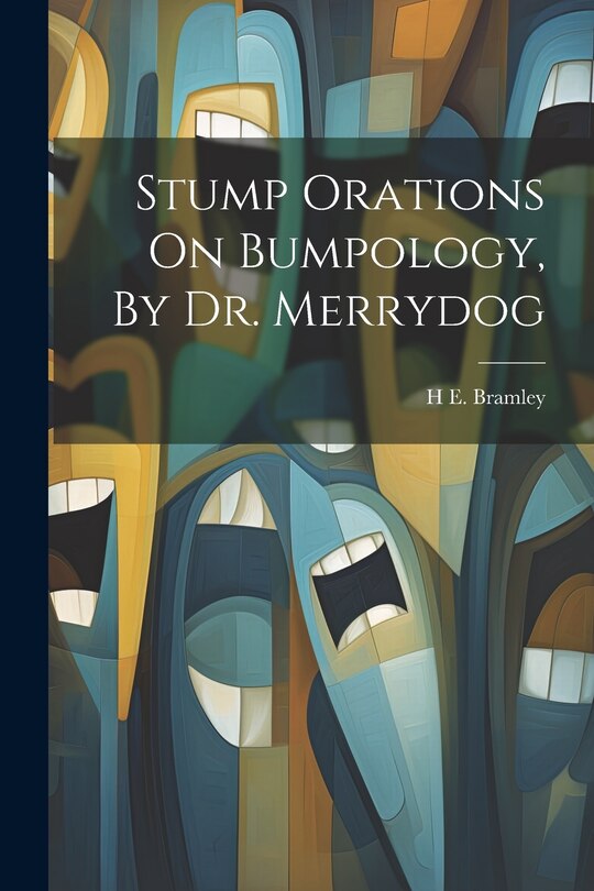 Couverture_Stump Orations On Bumpology, By Dr. Merrydog