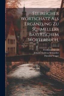 Front cover_Steirischer Wortschatz als Ergänzung zu Schmellers bayerischem Wörterbuch.