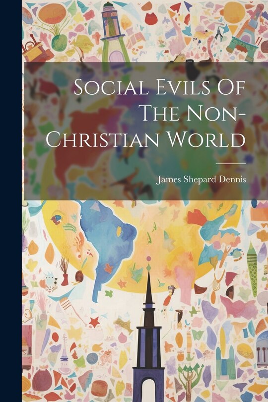 Couverture_Social Evils Of The Non-christian World