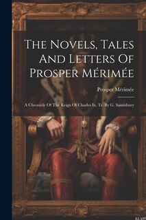 Couverture_The Novels, Tales And Letters Of Prosper Mérimée