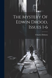 Front cover_The Mystery Of Edwin Drood, Issues 1-6