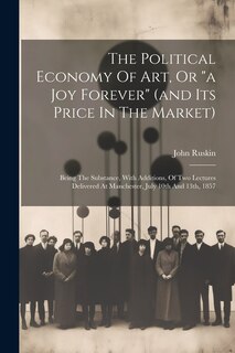 Couverture_The Political Economy Of Art, Or a Joy Forever (and Its Price In The Market)