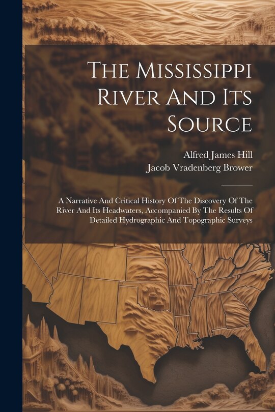 Front cover_The Mississippi River And Its Source