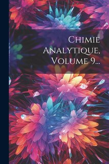 Front cover_Chimie Analytique, Volume 9...
