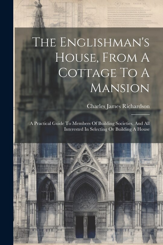 Couverture_The Englishman's House, From A Cottage To A Mansion