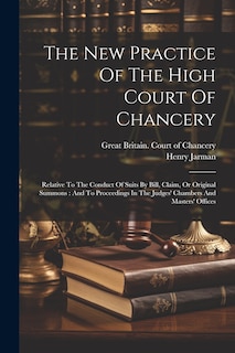 Couverture_The New Practice Of The High Court Of Chancery