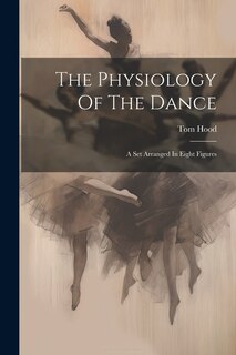 Front cover_The Physiology Of The Dance
