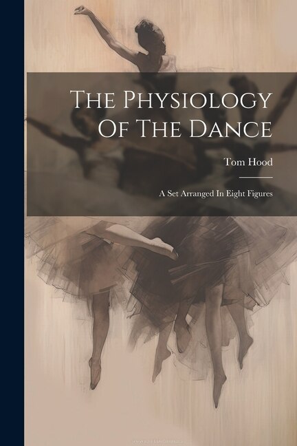 Front cover_The Physiology Of The Dance