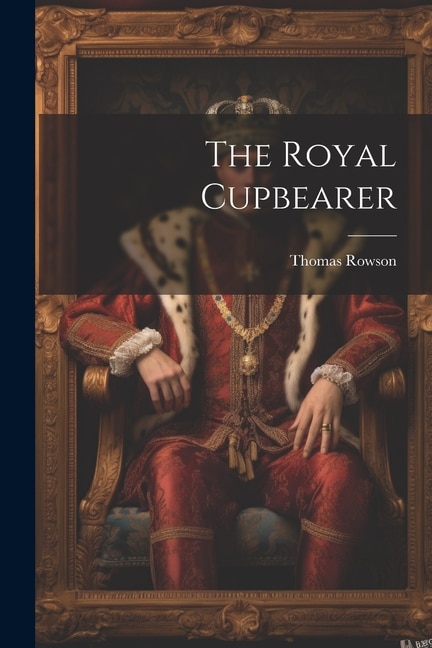 The Royal Cupbearer