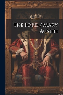 Front cover_The Ford / Mary Austin