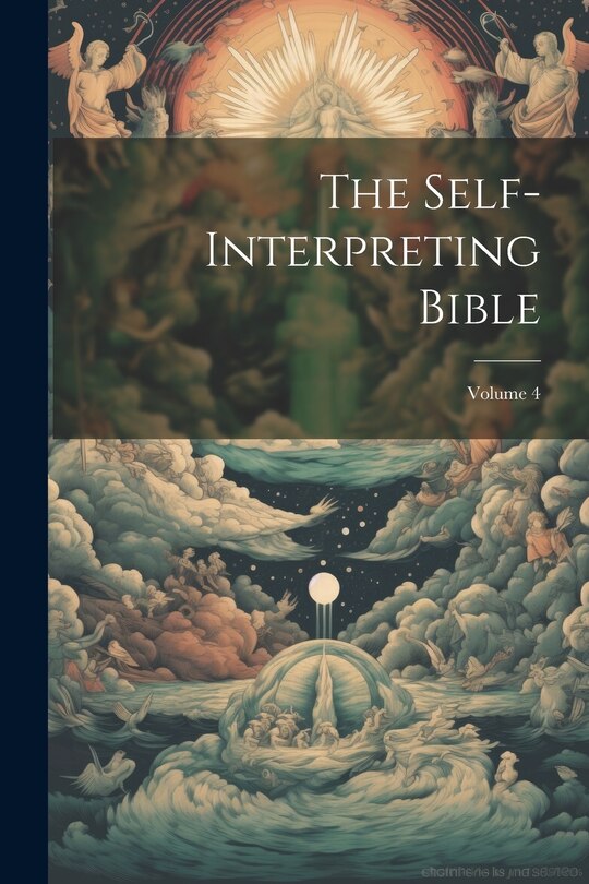 Front cover_The Self-interpreting Bible; Volume 4