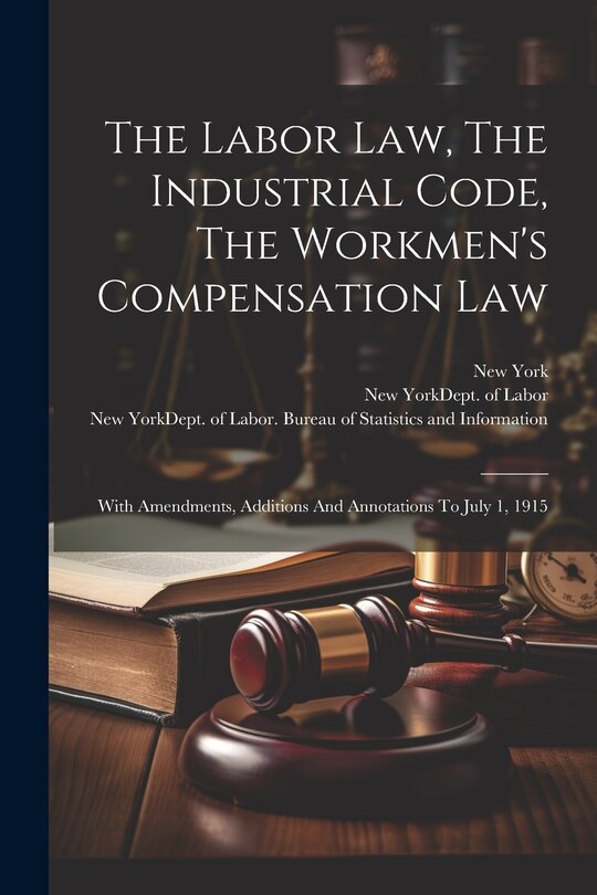 Couverture_The Labor Law, The Industrial Code, The Workmen's Compensation Law