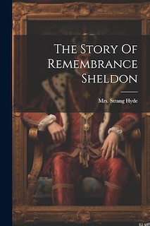 Front cover_The Story Of Remembrance Sheldon