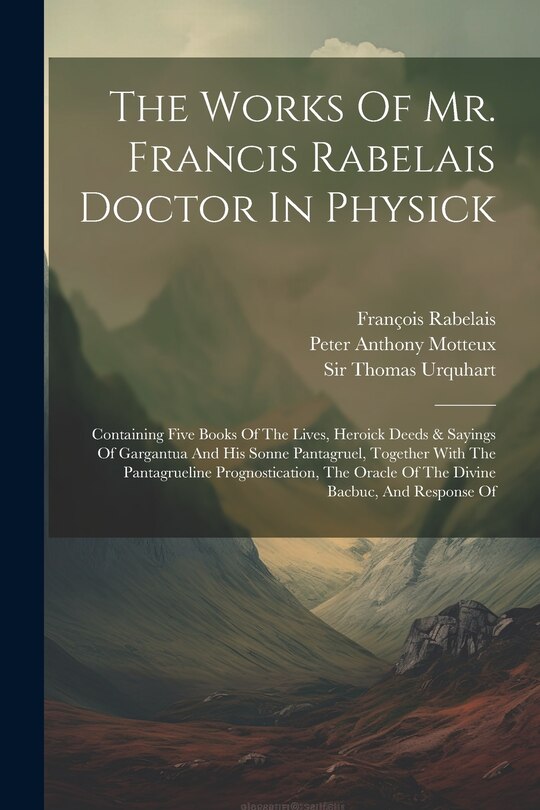 Couverture_The Works Of Mr. Francis Rabelais Doctor In Physick