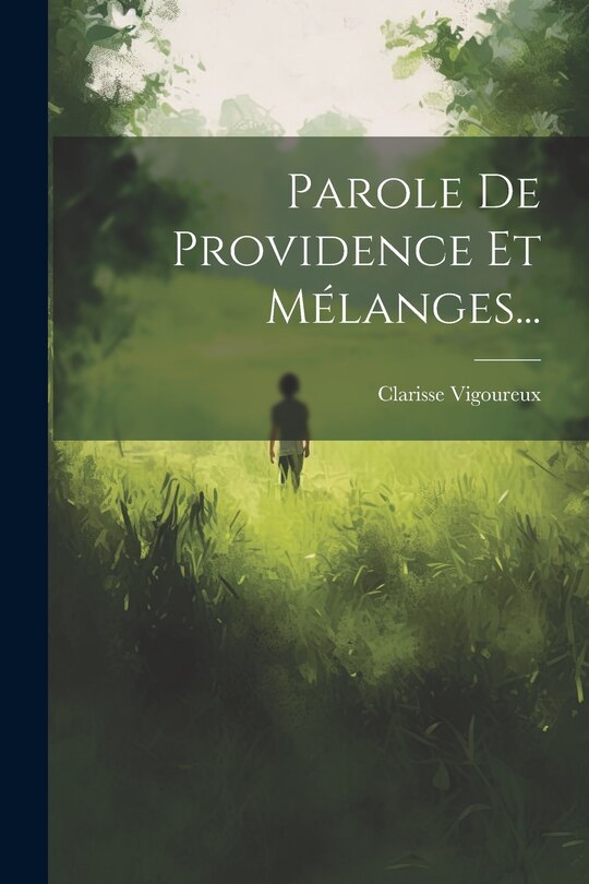 Front cover_Parole De Providence Et Mélanges...