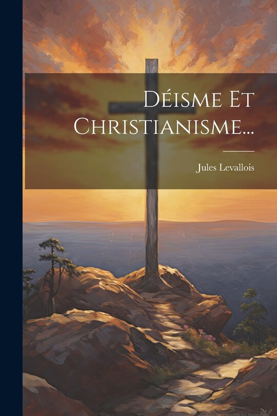 Front cover_Déisme Et Christianisme...