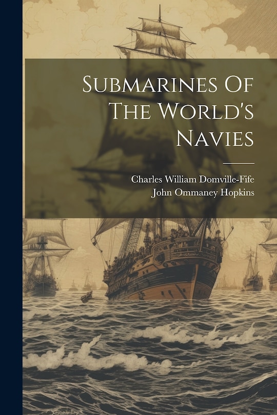 Front cover_Submarines Of The World's Navies