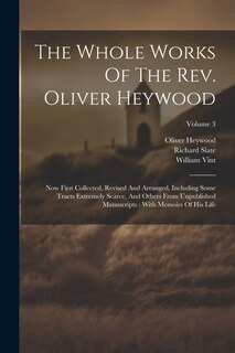 Couverture_The Whole Works Of The Rev. Oliver Heywood