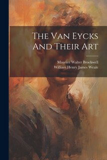 Front cover_The Van Eycks And Their Art