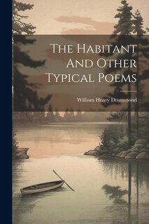 Front cover_The Habitant And Other Typical Poems