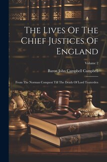 Front cover_The Lives Of The Chief Justices Of England